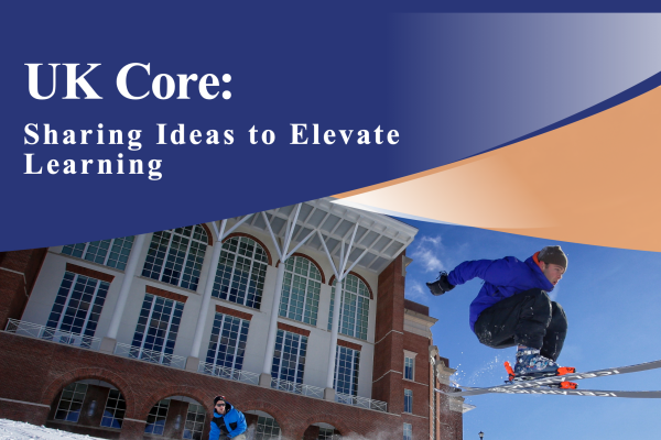 "uk core: sharing ideas to elevate learning" text on top of a skiier jumping in front of wt young library in the winter