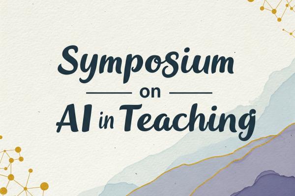 Symposium on AI in Teaching